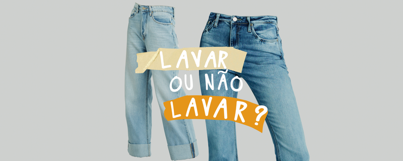Lavar ou não lavar seu jeans?